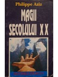Philippe Aziz - Magii secolului XX (Editia: 1995)