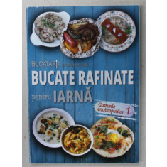 BUCATE RAFINATE PENTRU IARNA , BUCATARIA ARDELENEASCA , SERIA &#039; GUSTURILE ANOTIMPURILOR &#039; 1 , 2017