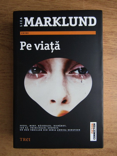 Liza Marklund - Pe viata