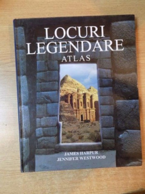 LOCURI LEGENDARE , ATLAS de JAMES HARPUR , JENNIFER WESTWOOD , Brasov foto