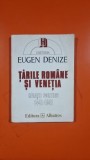 TARILE ROMANE SI VENETIA, RELATII POLITICE 1441-1541 - EUGEN DENIZE