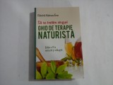 SA NE TRATAM SINGURI - GHID DE TERAPIE NATURISTA - FANICA-VOINEA ENE