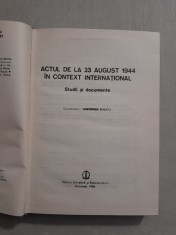 Actul de la 23 august 1944 in context international. Studii si documente foto