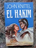 JOHN KNITTEL - EL HAKIM