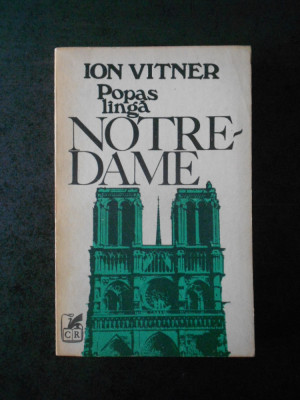 ION VITNER - POPAS LANGA NOTRE DAME foto