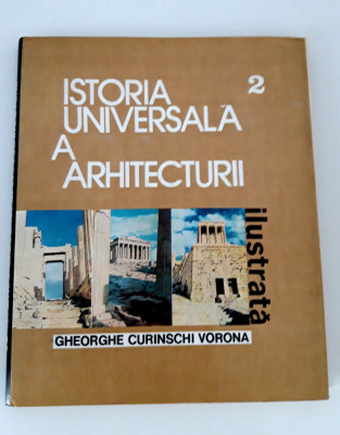 Arhitectura Curinschi Vorona Istoria universala a arhitecturii volum 2 foto