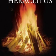 The Logos of Heraclitus: The First Philosopher of the West on Its Most Interesting Term