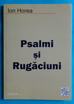 Ion Horea &amp;ndash; Psalmi si rugaciuni ( prima editie ) foto