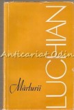 Cumpara ieftin Marturii Despre Luchian - Marin Mihalache