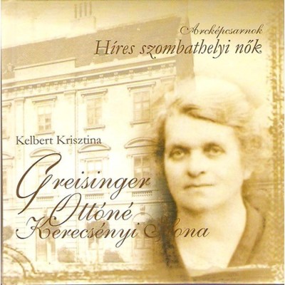 Arck&amp;eacute;pcsarnok - H&amp;iacute;res szombathelyi nők - Greisinger Ott&amp;oacute;n&amp;eacute; Kerecs&amp;eacute;nyi Ilona - Kelbert Krisztina foto