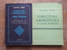 Dumitru Irimia - Structura Gramaticala a Limbii Romane - Verbul + Numele foto