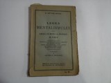 LEGEA MENTALISMULUI sau CALEA CE DUCE LA IZBANDA IN VIATA - A. Victor SEGNO - Bucuresti, 1930