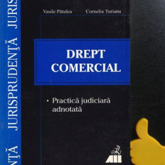 Drept comercial Practica juridica adnotata Corneliu Turianu Vasile Patulea