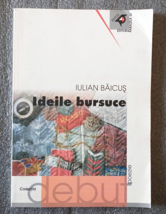 Iulian Băicuş - Ideile bursuce (debut, 2002)
