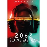 2068 - &Eacute;ld az &eacute;letem! - &Ouml;rk&eacute;nyi &Aacute;d&aacute;m