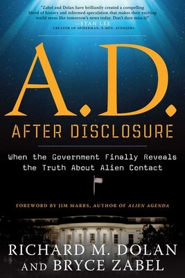 A.D. After Disclosure: When the Government Finally Reveals the Truth about Alien Contact foto