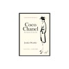 Coco Chanel: The Legend and the Life