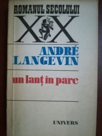 Un lant in parc- Andre Langevin