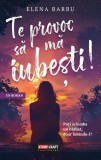 Te provoc sa ma iubesti! - Elena Barbu - Stepout