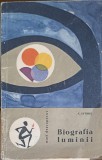 Biografia Luminii - Corneliu Eftimiu, 1964, Stiintifica, Descoperiri, Fizica, 74 pagini