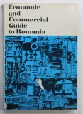 ECONOMIC AND COMMERCIAL GUIDE TO ROMANIA , 1977 , COPERTA CU URME DE UZURA SI DEFECTE