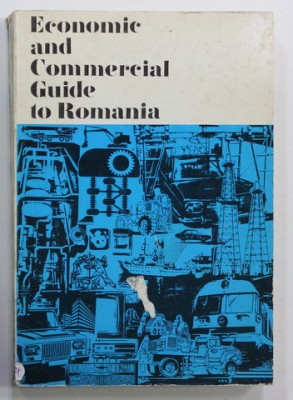 ECONOMIC AND COMMERCIAL GUIDE TO ROMANIA , 1977 , COPERTA CU URME DE UZURA SI DEFECTE foto