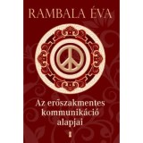 Az erőszakmentes kommunik&aacute;ci&oacute; alapjai - Rambala &Eacute;va