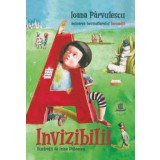 Invizibilii, Ioana Parvulescu - Editura Humanitas