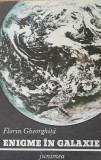 ENIGME IN GALAXIE - FLORIN GHEORGHITA