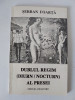 Serban Foarta &ndash; Dublul regim diurn nocturn al presei, 1997, prima editie