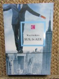 SUS , IN AER de WALTER KIRN , 2011