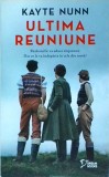 Kayte Nunn - Ultima reuniune