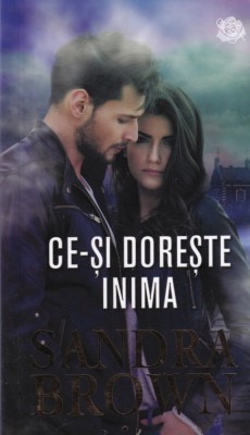 Sandra Brown - Ce-si doreste inima foto