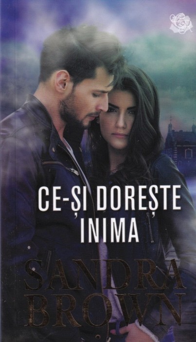 Sandra Brown - Ce-si doreste inima
