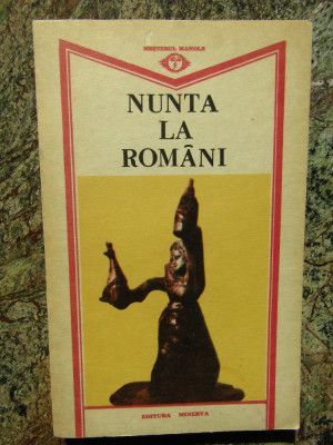 Nunta la romani. Oratii - Ion Moanta foto