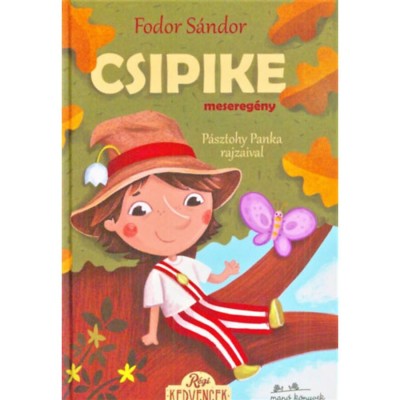 Csipike - mesereg&amp;eacute;ny - Fodor S&amp;aacute;ndor foto