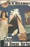 Cumpara ieftin Cazul lui Bevan Yorke - W. B. Maxwell, Editura Moldova 1992, Carte Literatura Clasica Veche