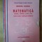 MATEMATICA , MANUAL PENTRU CLASA a IX a TRUNCHI COMUN + CURRICULUM DIFERENTIAT de MIRCEA GANGA , 2008