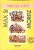 Max si Moritz - Wilhelm Busch, Editura Coresi 1991, Romana, 63 pagini, Coperta Paperback