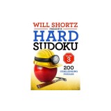 Will Shortz Presents Hard Sudoku Volume 3: 200 Challenging Puzzles