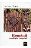 Romanii in oglinda timpului - Lucian Gruia