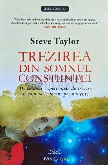 Trezirea din somnul constiintei - 2011 - Steve Taylor (H151)