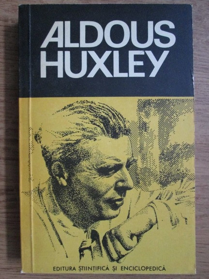 Mircea Padureleanu - Aldous Huxley