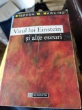 Stephen W. Hawking - Visul lui Einstein si alte eseuri