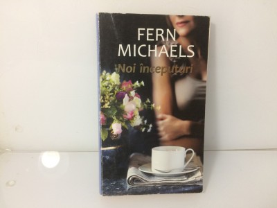 Noi inceputuri - Fern Michaels foto