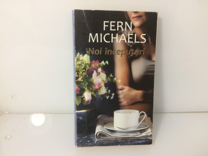 Noi inceputuri - Fern Michaels