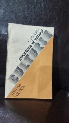 Structura si sensul culturii - C. I. Gulian foto