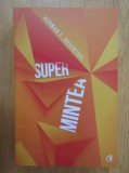 Norman E. Rosenthal - Super mintea