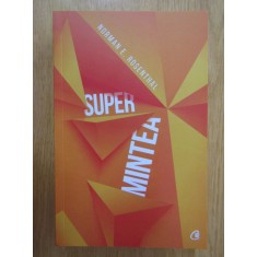 Norman E. Rosenthal - Super mintea