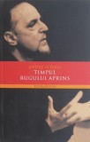 Timpul rugului aprins - Andre Scrima